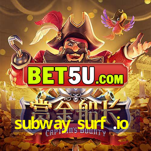 subway surf .io